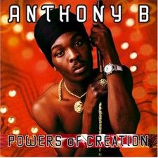 Anthony B - Powers Of Creation